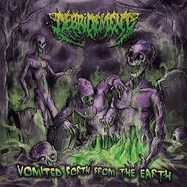 Debridement : Vomited Forth from the Earth